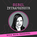 Rebel Intrapreneur