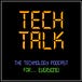 Tech Talk - The Technology Newsletter for Everyone