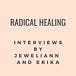 Radical Healing Pod's Newsletter