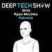 Deep Tech Show