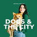 Dogs & the City