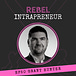 Rebel Intrapreneur