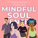 Mindful Soul Center [magazine]
