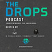 The Drops Podcast
