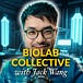 BioLab Collective with Jack Wang