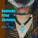 Kentucky Fried Christian