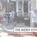 The Messy City