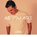 As You Are | AYA Music Group