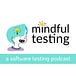 Mindful Testing Substack