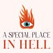 A Special Place In Hell