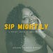 Sip Mightily by Eddie Maisonet