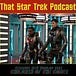 That Star Trek Podcast