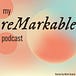 Remarkable! (A Podcast)