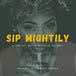 Sip Mightily by Eddie Maisonet