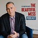 The Beautiful Mess by John Pavlovitz