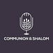Communion & Shalom