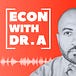Economics with Dr. A