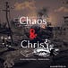 Chaos & Christ Newsletter