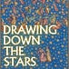 Drawing Down The Stars