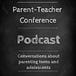 Parent-Teacher Conference: A teacher-dad on parenting teens