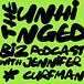 The Unhinged Biz Podcast + Newsletter