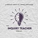 Inquiry Teacher
