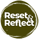 Reset & Reflect