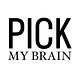 PICK MY BRAIN