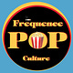 Fréquence Pop Culture