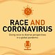 Race and Coronavirus
