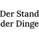 Der Stand der Dinge