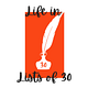 Life in Lists of 30