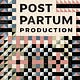 Postpartum Production Podcast 