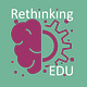 RethinkingEDU Thought Thread