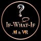 If What If Newsletter - AI, VR & The Metaverse