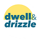 Dwell & Drizzle