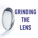 Grinding the Lens