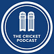 The Cricket Podcast