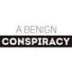 A Benign Conspiracy
