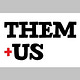 Them & Us Media