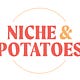 Niche & Potatoes
