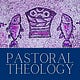 Pastoral Theology