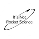 It's Not Rocket Science