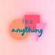 the anything - a newsletter