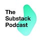 The Substack Podcast