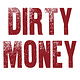 Dirty Money