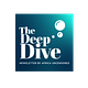 The Deep Dive Newsletter