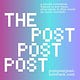 The Post Post Post 