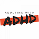 Notes from The Adulting With ADHD Podcast