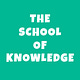The School of Knowledge